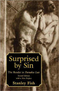 Title: Surprised by Sin: The Reader in <i>Paradise Lost</i>, Second Edition with a New Preface / Edition 2, Author: Stanley Fish