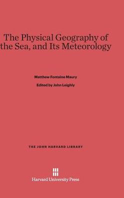 The Physical Geography of the Sea, and Its Meteorology