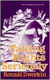 Free j2me books download Taking Rights Seriously 9780674867116 by Ronald Dworkin