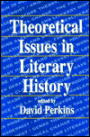 Theoretical Issues in Literary History