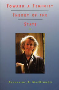 Title: Toward a Feminist Theory of the State, Author: Catharine A. MacKinnon