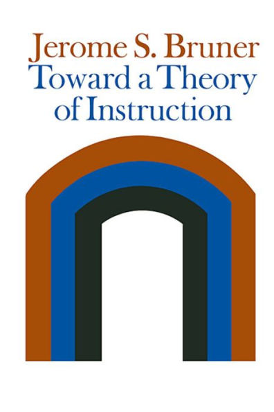 Toward a Theory of Instruction / Edition 1