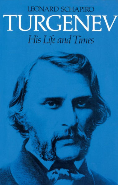 Turgenev: His Life and Times