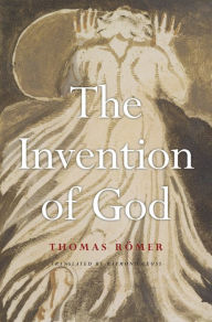 Title: The Invention of God, Author: Thomas Römer
