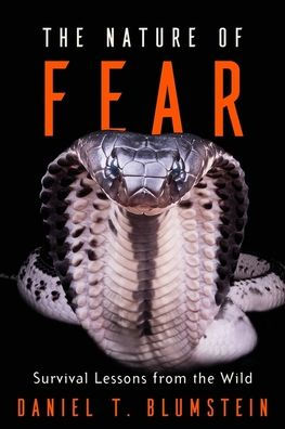 the Nature of Fear: Survival Lessons from Wild