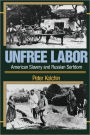 Unfree Labor: American Slavery and Russian Serfdom / Edition 1