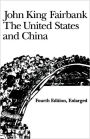 The United States and China: Fourth Edition, Revised and Enlarged / Edition 5