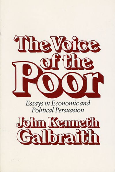The Voice of the Poor: Essays in Economic and Political Persuasion / Edition 1