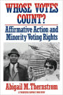 Whose Votes Count?: Affirmative Action and Minority Voting Rights / Edition 1