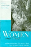 Title: Women and Faith: Catholic Religious Life in Italy from Late Antiquity to the Present, Author: Lucetta Scaraffia