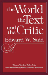 Title: The World, the Text, and the Critic, Author: Edward W. Said