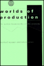 Worlds of Production: The Action Frameworks of the Economy