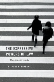 Title: The Expressive Powers of Law: Theories and Limits, Author: Richard H. McAdams