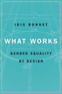 What Works: Gender Equality by Design