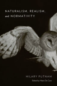 Title: Naturalism, Realism, and Normativity, Author: Hilary Putnam