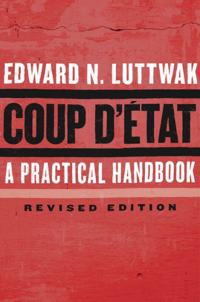 Coup d'État: A Practical Handbook, Revised Edition