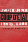 Coup d'État: A Practical Handbook, Revised Edition