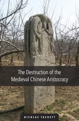 the Destruction of Medieval Chinese Aristocracy