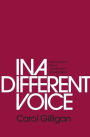 In a Different Voice: Psychological Theory and Women's Development