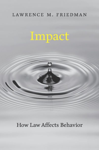 Impact: How Law Affects Behavior