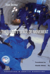 Title: The Brain's Sense of Movement, Author: Alain Berthoz
