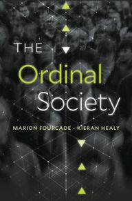 Free books pdf download ebook The Ordinal Society by Marion Fourcade, Kieran Healy 9780674971141 English version DJVU FB2 MOBI