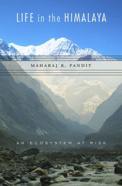 Life the Himalaya: An Ecosystem at Risk