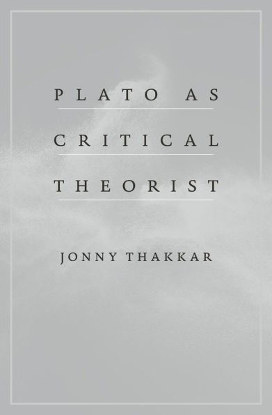 Plato as Critical Theorist