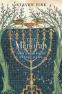 The Menorah: From the Bible to Modern Israel