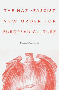 Title: The Nazi-Fascist New Order for European Culture, Author: J P Morgan Chase