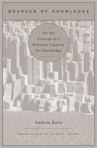 Title: Sources of Knowledge: On the Concept of a Rational Capacity for Knowledge, Author: Andrea Kern