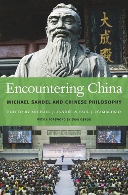 Encountering China: Michael Sandel and Chinese Philosophy