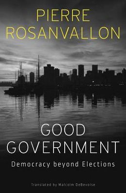 Good Government: Democracy beyond Elections