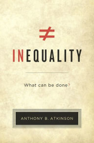 Title: Inequality: What Can Be Done?, Author: Anthony B. Atkinson