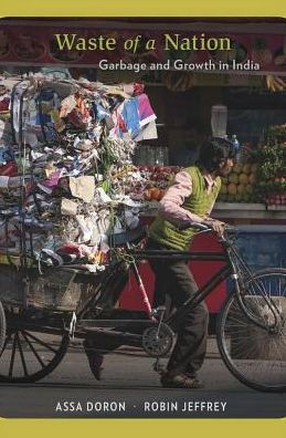 Waste of a Nation: Garbage and Growth India
