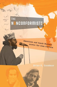 Downloading google books to kindle fire The Nonconformists: American and Czech Writers across the Iron Curtain 9780674983373