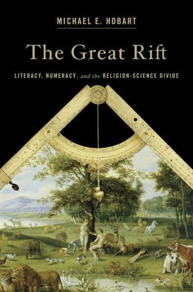 the Great Rift: Literacy, Numeracy, and Religion-Science Divide