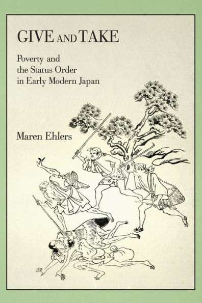 Give and Take: Poverty the Status Order Early Modern Japan