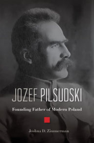 Free download e books for android Jozef Pilsudski: Founding Father of Modern Poland