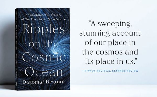 Ripples on the Cosmic Ocean: An Environmental History of Our Place Solar System