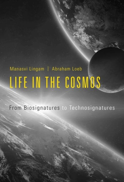 Life the Cosmos: From Biosignatures to Technosignatures