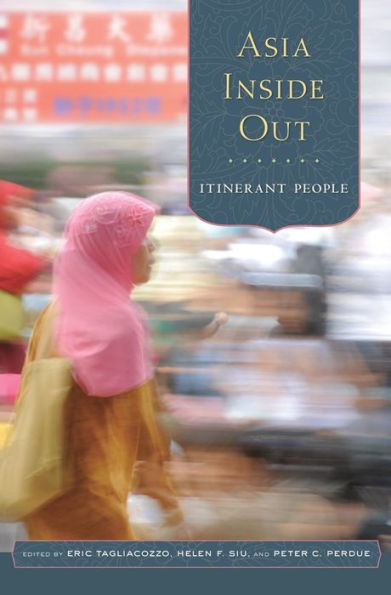 Asia Inside Out: Itinerant People