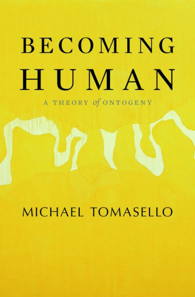 Becoming Human: A Theory of Ontogeny