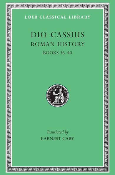 Roman History, Volume III: Books 36-40