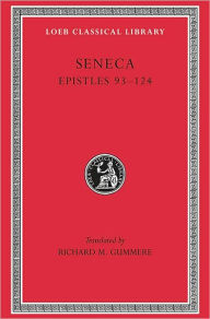 Title: Epistles, Volume III: Epistles 93-124, Author: Seneca