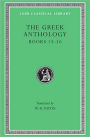 The Greek Anthology, Volume V: Books 13-16