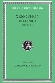 Title: Hellenica, Volume I: Books 1-4, Author: Xenophon