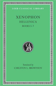 Title: Hellenica, Volume II: Books 5-7, Author: Xenophon