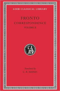 Title: Correspondence, Volume II, Author: Fronto