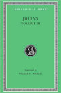 Julian, Volume III: Letters. Epigrams. Against the Galilaeans. Fragments